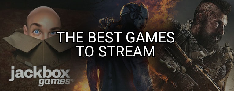 The Best Games To Stream Right Now Webaround Gaming