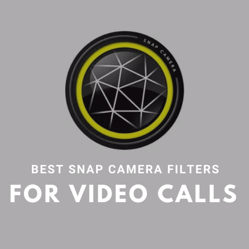 Best Snap Camera Filters for Video Calls